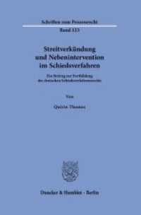 Streitverk&uuml;ndung und Nebenintervention im Schiedsverfahren : Ein Beitrag zur Fortbildung des deutschen Schiedsverfahrensrechts. Dissertationsschrift (Schriften zum Prozessrecht 323) （2025. 416 S. 1 Tab., 1 Abb.; 416 S., 1 schw.-w. Abb., 1 schw.-w. Tab.）