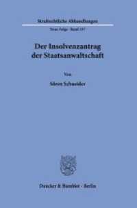 Der Insolvenzantrag der Staatsanwaltschaft (Strafrechtliche Abhandlungen. Neue Folge)