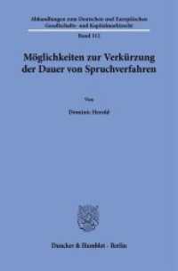 M&ouml;glichkeiten zur Verk&uuml;rzung der Dauer von Spruchverfahren (Abhandlungen zum Deutschen und Europ&auml;ischen Gesellschafts- und Kapitalmarktrecht)