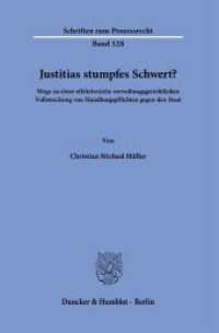 Justitias stumpfes Schwert? : Wege zu einer effektive(re)n verwaltungsgerichtlichen Vollstreckung von Handlungspflichten gegen den Staat (Schriften zum Prozessrecht)