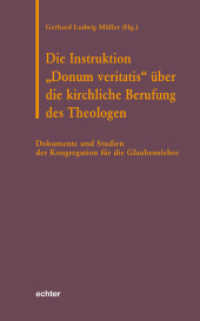 Die Instruktion "Donum veritatis" über die kirchliche Berufung des Theologen : Dokumente und Studien der Kongregation für die Glaubenslehre (Römische Texte und Studien 5) （1., Auflage. 2011. 173 S. 22.5 cm）