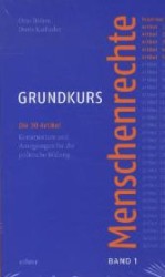 Grundkurs Menschenrechte. Bd.1 Präambel, Artikel 1-5 （2012. 176 S. 22,5 cm）