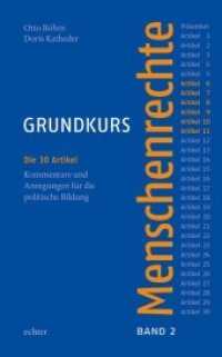 Grundkurs Menschenrechte / Grundkurs Menschenrechte - Band 2 : Die 30 Artikel - Kommentare und Anregungen für die politische Bildung (Grundkurs Menschenrechte 2) （1., Auflage. 2012. 259 S. 22.5 cm）