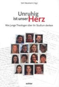 Unruhig ist unser Herz : Was junge Leute über ihr Studium denken （1., Auflage. 2013. 192 S. 26 cm）