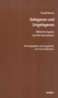 Gelegenes und Ungelegenes : Biblische Impulse aus drei Jahrzehnten （2014. 200 S. 22.5 cm）