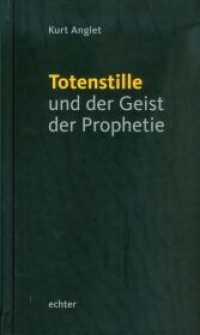 Totenstille und der Geist der Prophetie （2016. 112 S. 20,5 cm）