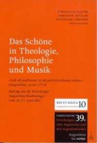 Das Schöne in Theologie, Philosophie und Musik : Beiträge des 9. Würzburger Augustinus-Studientages 2011. Beiträge des IX. Würzburger Augustinus-Studientages vom 16./17. Juni 2011 (Gießener-Augustinus-Studien 10) （1. Aufl. 2013. 160 S. 22.5 cm）