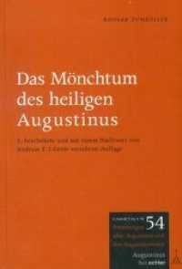 Das Mönchtum des heiligen Augustinus : 3., bearbeitete und mit einem Nachwort von Andreas E.J. Grote versehene Auflage (Cassiciacum. Forschungen über Augustinus und den Augustinerorden 54) （3. Aufl. 626 S. 22.5 cm）