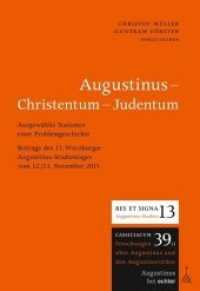 Augustinus - Christentum - Judentum (Cassiciacum. Forschungen über Augustinus und den Augustinerorden 39/13) （240 S. 22.5 cm）