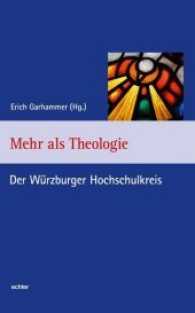 Mehr als Theologie : Der Würzburger Hochschulkreis (Würzburger Theologie .16) （200 S. 22.5 cm）