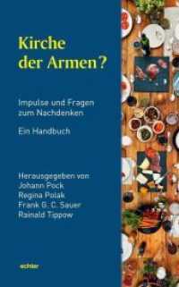 Kirche der Armen? : Impulse und Fragen zum Nachdenken. Ein Handbuch. （2020. 476 S. 22.5 cm）
