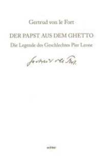 Der Papst aus dem Ghetto : Die Legende des Geschlechts Pier Leone （2017. 312 S. 22.5 cm）
