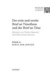 Hirte der Hirten, Beiheft : Übersetzung und Auslegung der Briefe an Timotheus (1 und 2) und an Titus (Paulus neu gelesen Beiheft, Bd. 7) （2019. 48 S. 16 cm）