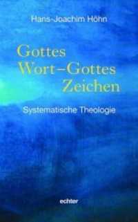 Gottes Wort - Gottes Zeichen : Systematische Theologie （2020. 400 S. 22.5 cm）