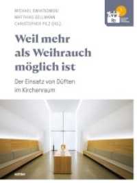Weil mehr als Weihrauch möglich ist - Der Einsatz von Düften im Kirchenraum (Tool-Books Kirchenentwicklung 1) （2022. 232 S. mit Farbillustrationen. 29.7 cm）