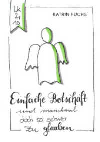 Einfache Botschaft （2022. 48 S. 14.8 x 21 cm）