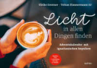 Licht in allen Dingen finden : Adventskalender mit ignatianischen Impulsen （2022. 80 S. 21 cm）