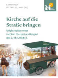 Kirche auf die Straße bringen : Möglichkeiten einer mobilen Pastoral am Beispiel des CHURCHBIKES (Tool-Books Kirchenentwicklung 3) （2023. 250 S. 21 cm）