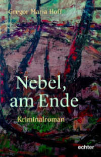 Nebel, am Ende : Kriminalroman （2024. 180 S. 21 cm）