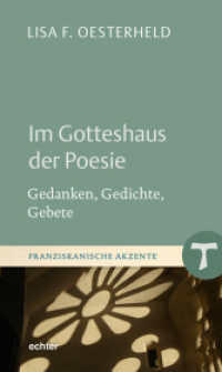 Im Gotteshaus der Poesie : Gedanken, Gedichte, Gebete (Franziskanische Akzente 42) （2025. 100 S. 20 cm）