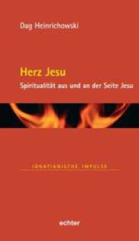 Herz Jesu : Spiritualität aus und an der Seite Jesu (Ignatianische Impulse 105) （2025. 110 S. 19 cm）