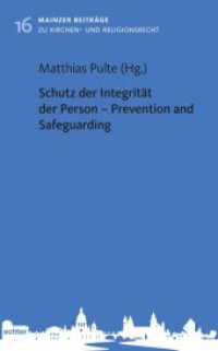 Schutz der Integrität der Person - Prevention and Safeguarding (Mainzer Beiträge zum Kirchen- und Religionsrecht 16) （2025. 160 S. 22.5 cm）