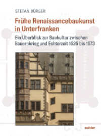 Fr&uuml;he Renaissancebaukunst in Unterfranken : Ein &Uuml;berblick zur Baukultur zwischen Bauernkrieg und Echterzeit 1525 bis 1573 ("Quellen und Forschungen zur Geschichte des Bistums und Hochstifts W&uuml;rzburg") （2026. 500 S. 28 cm）