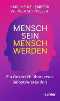 Mensch sein - Mensch werden : Ein Gespr&auml;ch &uuml;ber unser Selbstverst&auml;ndnis