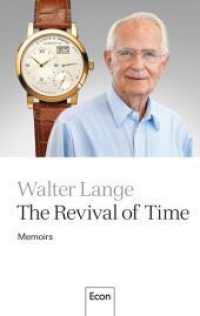 The Revival of Time : Memoirs | The story of one of Germany's best-known luxury watch manufacturers （1. Auflage. 2024. 192 S.）