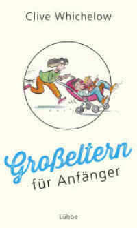 Großeltern für Anfänger （6. Aufl. 2018. 96 S. 185 mm）