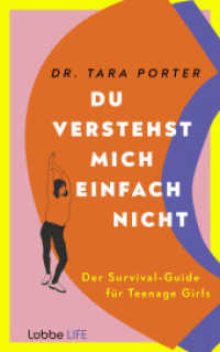 Du verstehst mich einfach nicht : Der Survival-Guide für Teenage Girls （1. Aufl. 2023. 2023. 384 S. 215 mm）
