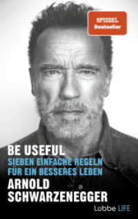 Be Useful : Sieben einfache Regeln für ein besseres Leben （6. Aufl. 2023. 288 S. 215 mm）