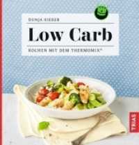 Low Carb : Kochen mit dem Thermomix&reg;