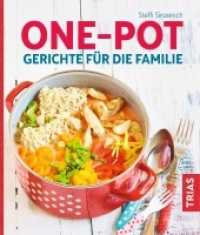 One-Pot - Gerichte f&uuml;r die Familie
