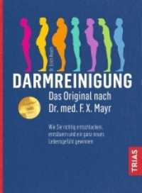 Darmreinigung. Das Original nach Dr. med. F.X. Mayr : Wie Sie richtig entschlacken, entsäuren und ein ganz neues Lebensgefühl gewinnen （44. Aufl. 2019. 128 S. 21 Abb. 217 mm）