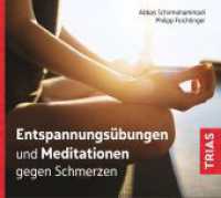 Entspannungsübungen und Meditationen gegen Schmerzen (Audio-CD mit Booklet) : 71 Min. (TRIAS Übungen) （2022. 112 S. 18 Abb. 125 x 140 mm）