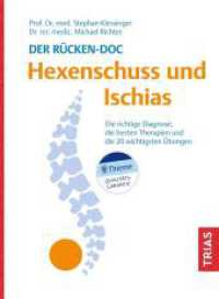 Der Rücken-Doc: Hexenschuss und Ischias : Die richtige Diagnose, die besten Therapien und die 20 wichtigsten Übungen (TRIAS Rücken-Doc) （2025. 112 S. 40 Abb. 217 mm）