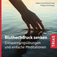 Bluthochdruck senken (Audio-CD mit Booklet) : Entspannungsübungen und einfache Meditationen. 70 Min. (Reihe TRIAS Audiobook) （2023. 8 S. 125 x 140 mm）