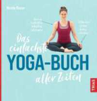 Das einfachste Yoga-Buch aller Zeiten (Die einfachsten aller Zeiten) （2. Aufl. 2024. 176 S. 230 mm）