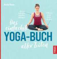 Das einfachste Yoga-Buch aller Zeiten (Die einfachsten aller Zeiten) （2. Aufl. 2024. 176 S. 389 Abb. 230 mm）