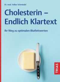 Cholesterin - Endlich Klartext : Ihr Weg zu optimalen Blutfettwerten （5. Aufl. 2025. 144 S. 15 Abb. 217 mm）