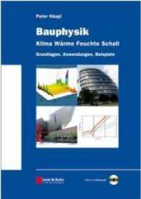 Handbuch der Bauphysik : Klima, W&auml;rme, Feuchte, Schall （2007. 480 S. m. 400 Abb. 24 cm）