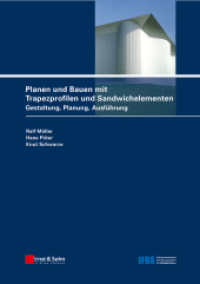 Planen und Bauen mit Trapezprofilen und Sandwichelementen. Bd.2 Konstruktionsatlas （2008. 250 S. m. 250 Abb. 30 cm）