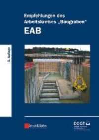 Empfehlungen des Arbeitskreises "Baugruben" (EAB) : Hrsg.: Deutsche Gesellschaft für Geotechnik e.V （5. Aufl. 2012. 300 S. m. 120 Abb. 210 mm）