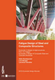 Fatigue Design of Steel and Composite Structures : Eurocode 3: Design of Steel Structures Part 1-9 Fatigue, Eurocode 4: Design of Composite Steel and