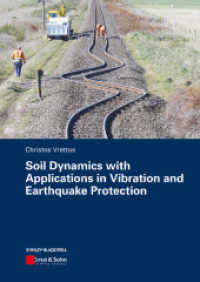 土壌力学と防振・耐震への応用<br>Soil Dynamics with Applications in Vibration and Earthquake Protection （1. Auflage. 2028. 200 p. 90 SW-Abb. 240 mm）