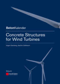 Concrete Constructions for Wind Turbines (Beton-Kalender Series) （2013. 242 S. 240 mm）