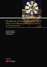Handbook of Tunnel Engineering Vol.II : Basics and Additional Services for Design and Construction （1st. ed. 2014. 458 S. 261 SW-Abb., 79 Tabellen. 240 mm）