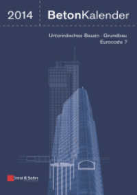 Beton-Kalender 2014, 2 Bde. : Schwerpunkte: Unterirdisches Bauen, Grundbau, Eurocode 7 （1. Auflage. 2013. XLVIII, 1286 S. m. 814 Abb., 285 Tabellen. 210 mm）