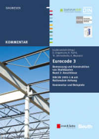 Eurocode 3 - Bemessung und Konstruktion von Stahlbauten. Bd.2 Anschlüsse + E-Book : DIN E N 1993-1-8 mit Nationalem Anhang. Kommentar und Beispiele （1. Auflage. 2015. 464 S. 198 SW-Abb. 297 mm）